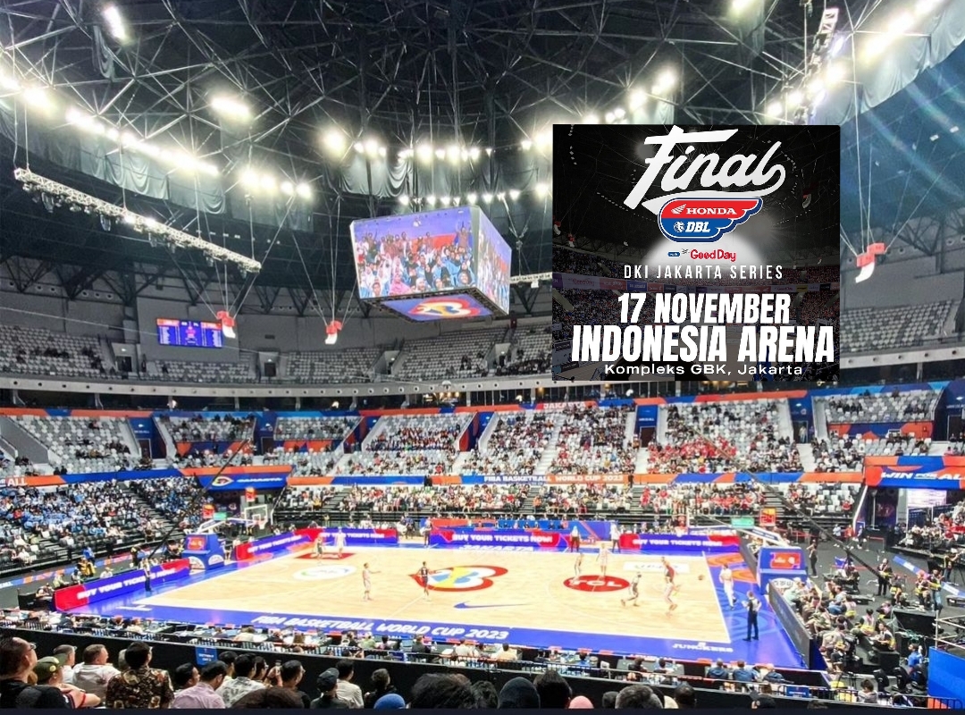 Keren, Final Honda DBL 2023 DKI Jakarta Series akan Digelar di Indonesia Arena Catat Ini Tanaggal Mainnya