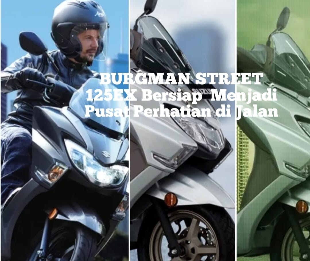 Suzuki Burgman 125 EX, Bersiap Mengaspal dengan Elegansi dan Efisiensi, Bakal Jadi Pusat Perhatian di Jalan