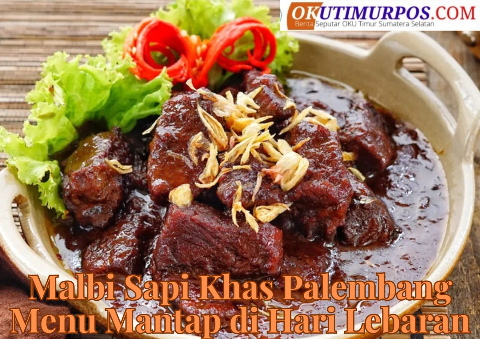 Begini Resep Malbi Daging Makanan Khas Palembang di Hari Lebaran, Dijamin Lezat dan Gurih