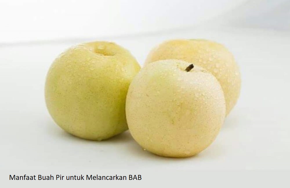 Manfaat yang Jarang Diketahui Dari Mengonsumsi Buah Pir Dapat Mencegah Sembelit 