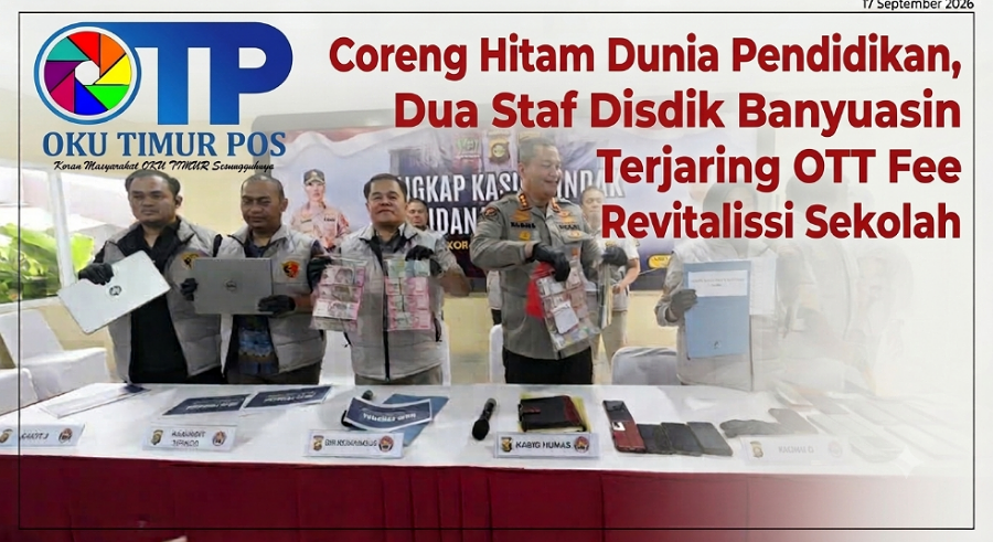 Coreng Hitam Dunia Pendidikan, Dua Staf Disdik Banyuasin Terjaring OTT Fee Revitalisasi Sekolah