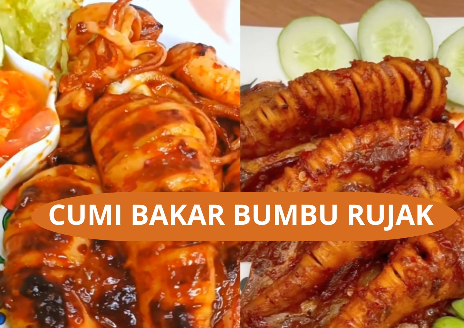 Resep Cumi Bakar Bumbu Rujak, Lezat Yang Mampu Pikat Hati Pecinta Kuliner