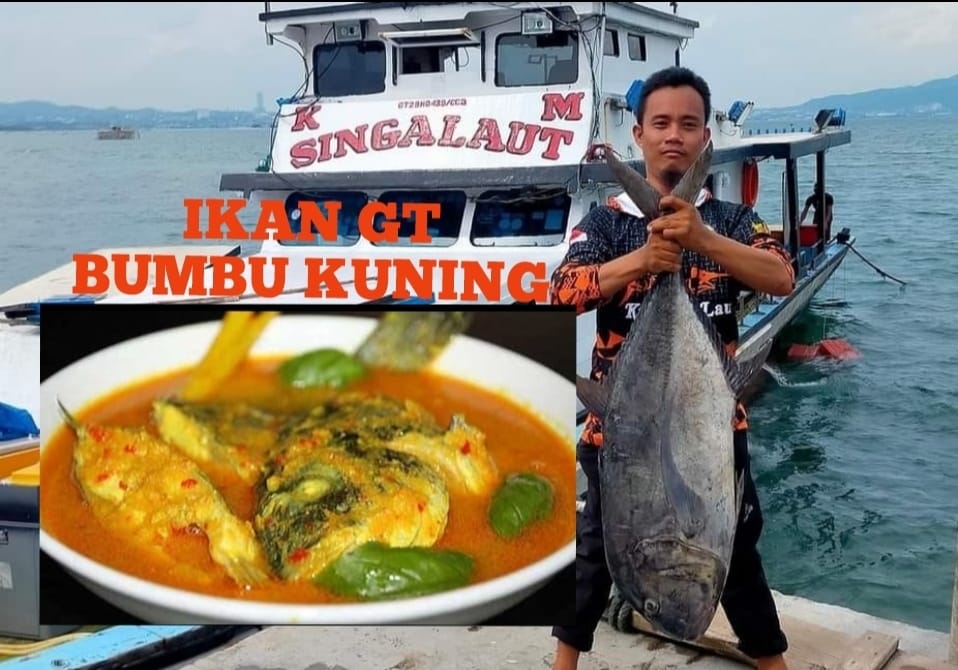 Mak Nyus Nian, Ikan Kuwe Gerong (GT) Hasil Memancing Diolah dengan Resep Bumbu Kuning Silakan Dicoba