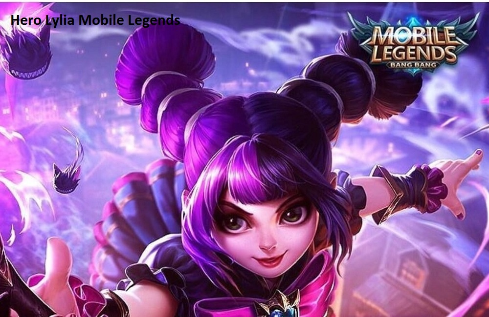 Mudah Menggunakan Hero Lylia Mobile Legends, Bantu Naikan Rank