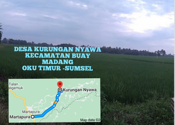Misteri di Balik Nama Sebuah Desa Kurungan Nyawa di Kecamatan Buay Madang OKU Timur
