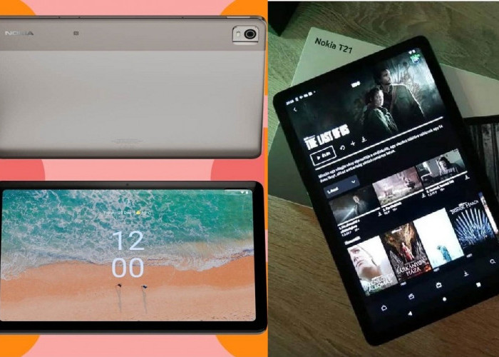 Review Lengkap Keunggulan Tablet Harga Merakyat, Nokia T21 Bawa Tingkat Kecerahan Layar Maksimal Bobot Ringan