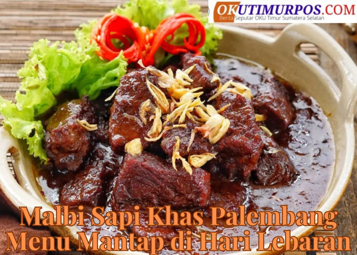 Begini Resep Malbi Daging Makanan Khas Palembang di Hari Lebaran, Dijamin Lezat dan Gurih