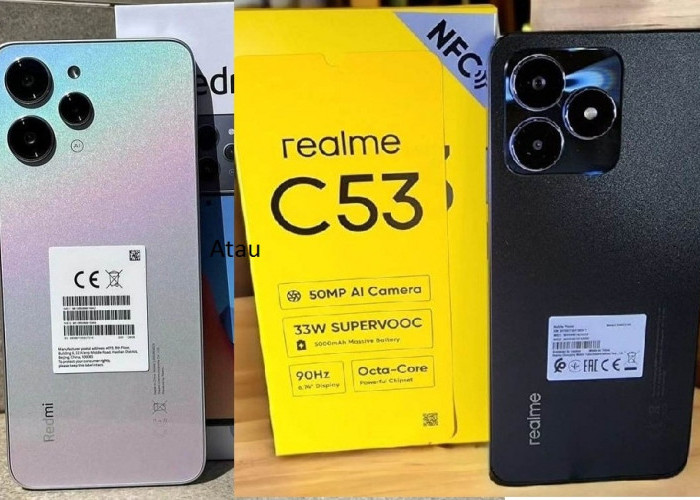 Mending Mana Redmi 12 atau Realme C53, Desain Mewah Harga Sama-sama Merakyatnya