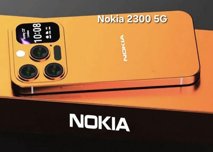 Nokia 2300 5G: Desain Keren, Kamera 108 MP, Layar Jernih dengan Chipset yang Gesit 