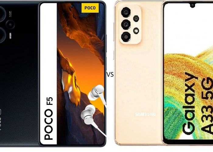 Performa Poco F5 dan Samsung Galaxy A33 5G, Spesifikasi Gahar di Kelasnya dengan Harga Rp5 jutaan