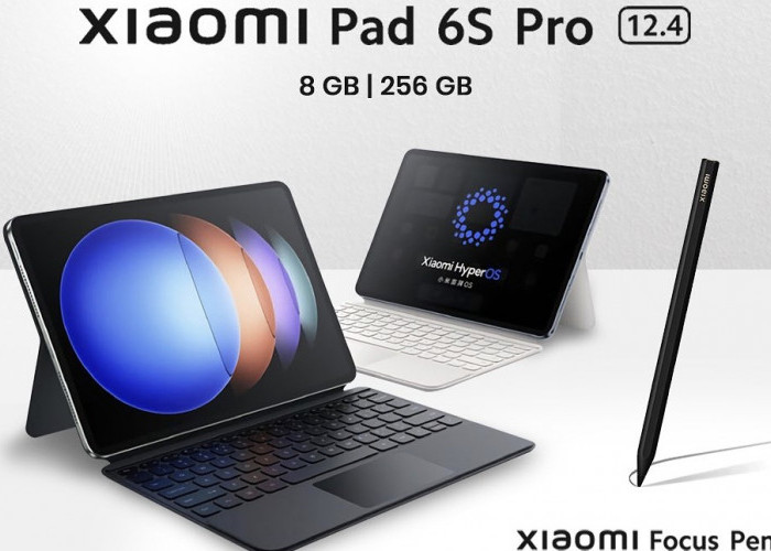 Xiaomi Pad 6S Pro 12.4: Meluncur dengan Spesifikasi Istimewa, Dibekali Focus Pen dan Keyboard