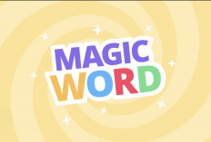Cara Mendapatkan Penghasilan Tambahan Menggunakan Aplikasi Magic Words